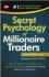 Secret Psychology of Millionaire Traders
